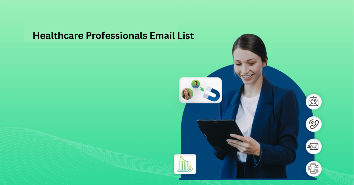 Healthcare Email List | Global Healthcare Professionals List